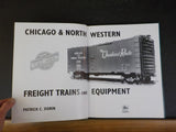 Chicago & North Western Freight Trains and Equipment Patrick C Dorin  Hard Cover