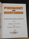 Piedmont and Northern The Great Electric System of the South by Fetters Swanson