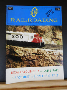 O Scale Railroading #49 April Number Two 1977 Lionel Fs pt 2 Texas layout pt 2