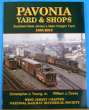 Pavonia Yard & Shops Southern New Jersey’s Main Freight Yard 1883-2013 SC