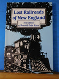Lost Railroads of New England 2nd Edition Ronald Karr Soft Cover