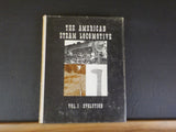 American Steam Locomotive, The  Volume 1 Evolution Swengel w/ Dust Jacket