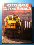 Steel Rails Across America The drama of railroading in spectacular photos SIGNED
