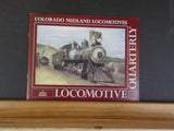 Locomotive Quarterly Special reprint Colorado Midland Locomotives
