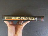 Big Red Train Ride, The  Trans-Siberian Railway By Eric Newby    w/dust jacket