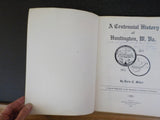 Centennial History of Huntington West Virginia 1871-1971 Soft Cover  SIGNED
