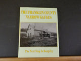 Franklin County Narrow Gauges The Next Stop is Rangely  by Guy Rioux w/DJ
