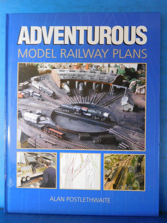 Adventurous Model Railway Plans by Alan Postlethwaite HArd Cover