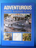 Adventurous Model Railway Plans by Alan Postlethwaite HArd Cover