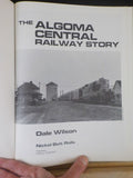 Algoma Central Railway Story, The by Dale Wilson Nickel Belt Rails #4 Soft Cover