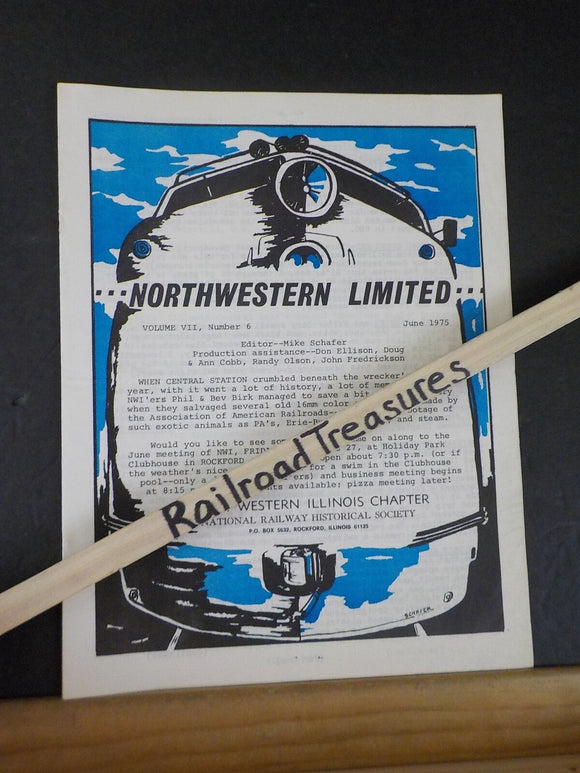 Northwestern Limited Vol 7 #6 June 1975 North Western Illinois Railway Historica