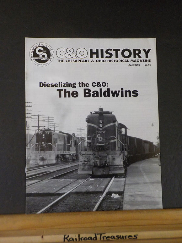 C&O History 2006 April Chesapeake and Ohio Historical Magazine Baldwin Diesels