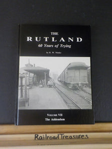Rutland, The 60 Years of Trying Volume VII by R W Nimke The Addendum