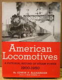 American Locomotives Steam Power 1900-1950 Pictorial record of steam power