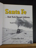 Santa Fe Steel Rails Through California By Donald Duke & Stan Kistler DJ 1971
