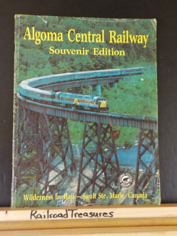 Algoma Central Railway Souvenir Edition 1987 Soft Cover