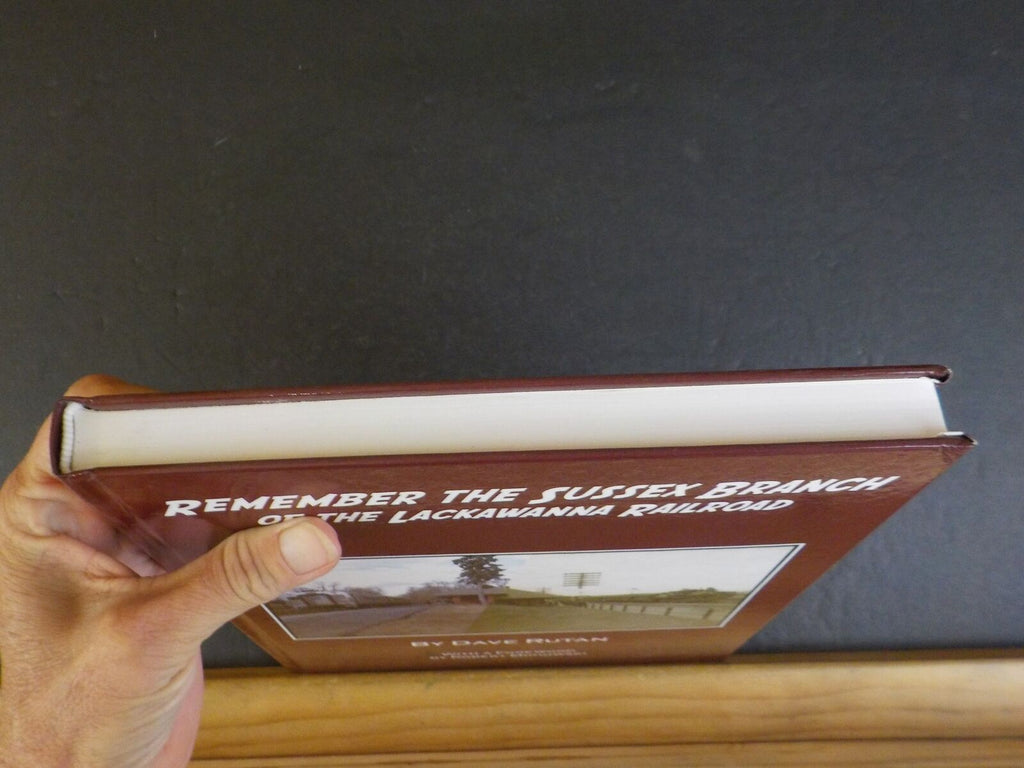 Remember The Sussex Branch Of The Lackawanna Railroad by Dave Rutan Ha ...