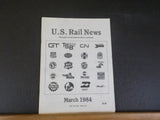 US Rail News 1984 March Our 1st Year Marketplace for the Railroad Industry & Hob