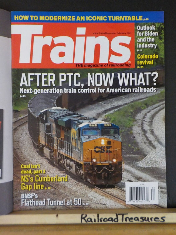 Trains Magazine 2021 February After PTC, ow what? Coal isn't dead BNSF Flathead