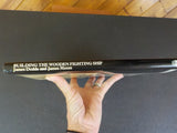Building the Wooden Fighting Ship by James Dodds & James Moore w/Dust Jacket