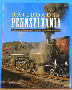 Railroads of Pennsylvania Your Guide to Pennsylvania’s Historic Train and Railwa