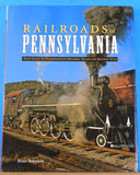 Railroads of Pennsylvania Your Guide to Pennsylvania’s Historic Train and Railwa