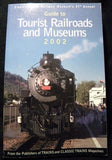 Guide to Tourist Railroads and Museums 2002 Soft Cover 472 pages Indexed
