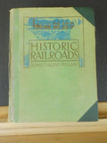 Historic Railroads By Rupert Holland Hard Cover 1927 Ex-Library Book
