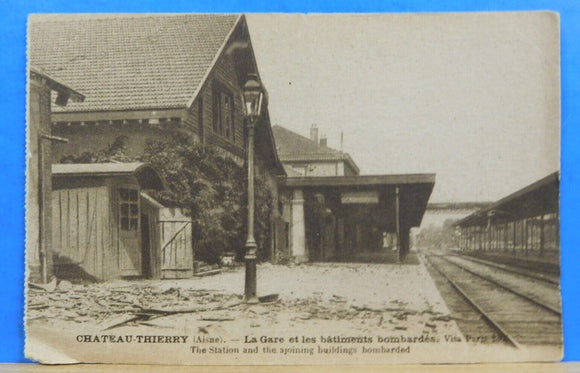 Postcard Chateau Thierry French Railroad Station Bombed WW1 1918 Aisne