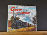 Goin’ Railroading A Century on the Colorado High Iron Sam Speas w/DJ