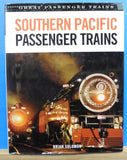 Southern Pacific Passenger Trains by Brian Solomon w dust jacket 2005 160 pages