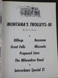 Montana’s Trolleys III Interurbans Special 51 Vol 27 No 1 by Ira L Sweet