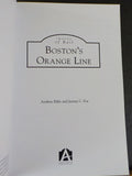 Images of Rail Boston’s Orange Line by Andrew Elder & Jeremy Fox Soft Cover