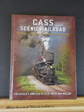 Cass Scenic Railroad by Tim Hensley & Bob Withers with Ken Miller  Hard Cover