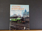 Flying Scotsman Story by  Allen Pegler Bailey 1969 Hard Cover