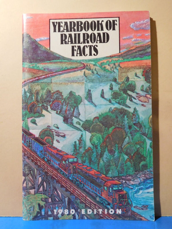 Yearbook of Railroad Facts 1980 Edition 65 pages