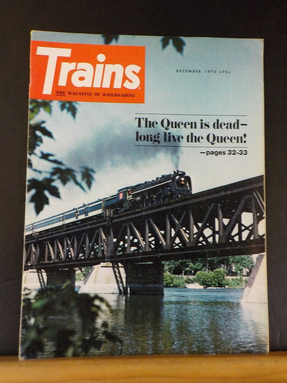 Trains Magazine 1973 December The Queen is dead - long live the Queen