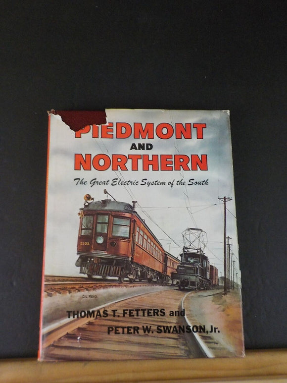 Piedmont and Northern The Great Electric System of the South by Fetters Swanson
