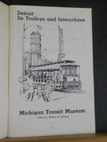 Detroit its Trolleys and Interurbans Michigan Transit Museum Soft Cover 1976