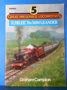 Great Preserved Locomotives 5  Jubilee No 5690 Leander by Graham Campion