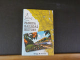 Journey into Florida Railroad History by Gregg M. Turner w/ dust jacket