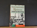 Intermountain Railroads Standard and Narrow Gauge by Merrill D. Beal w/dust jack