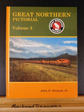 Great Northern Pictorial Volume 3 by John F Strauss Jr