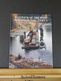 Railways of the West Kootenay Part 1 Railways of Western Canada 2nd Edition  V2
