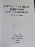 Connecticut River Railroads and Connections Volume 9 IX Concord WRJ Swanton and