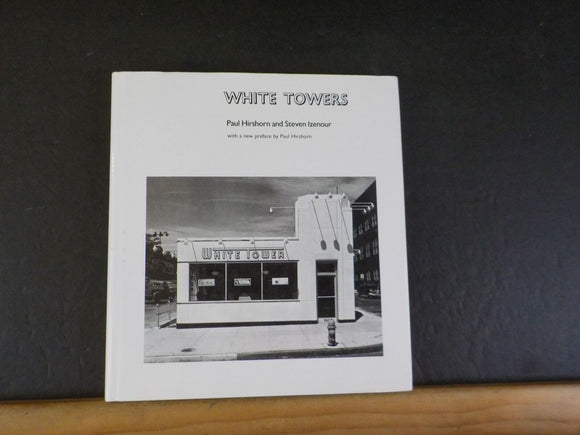 White Towers by Paul Hirshorn & Steven Izenour  w/dust jacket