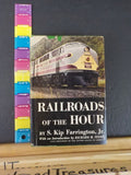 Railroads of The Hour By S Kip Farrington Jr Dust Jacket 1958
