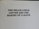 Willie Lynch Letter and the Making of a Slave, The   Soft Cover