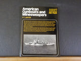 American Gunboats and Minesweepers by HYT Lenton Soft Cover 1974 64 Pages