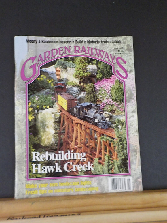 Garden Railways Magazine 1996 June Build a historic train station Landscape ligh